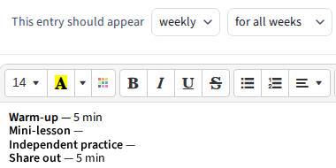 The entry editor with an outline typed in and set to repeat weekly, for all weeks